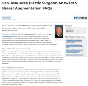 San Jose-area plastic surgeon Eric Okamoto, MD answers frequently asked questions about breast augmentation. 